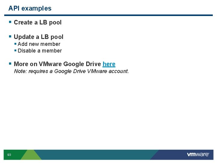 API examples § Create a LB pool § Update a LB pool § Add