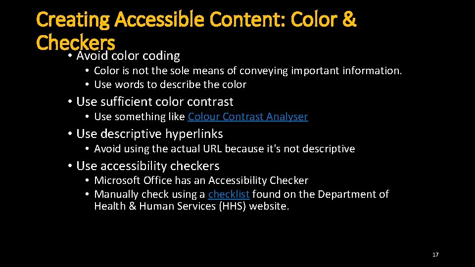 Creating Accessible Content: Color & Checkers • Avoid color coding • Color is not Creating Accessible Content: Color & Checkers • Avoid color coding • Color is not