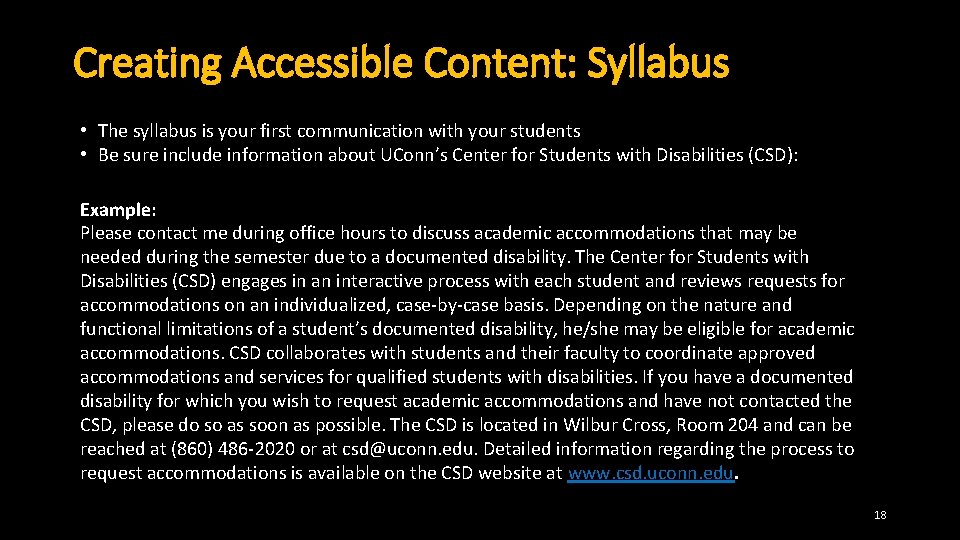 Creating Accessible Content: Syllabus • The syllabus is your first communication with your students Creating Accessible Content: Syllabus • The syllabus is your first communication with your students