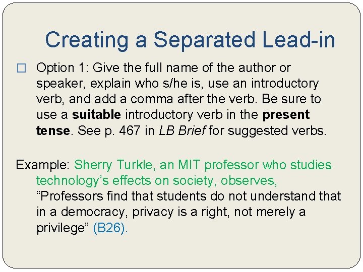 Creating a Separated Lead-in � Option 1: Give the full name of the author