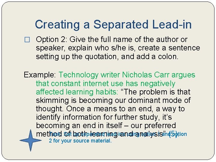 Creating a Separated Lead-in � Option 2: Give the full name of the author