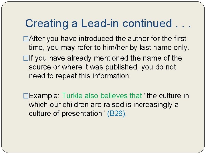 Creating a Lead-in continued. . . �After you have introduced the author for the