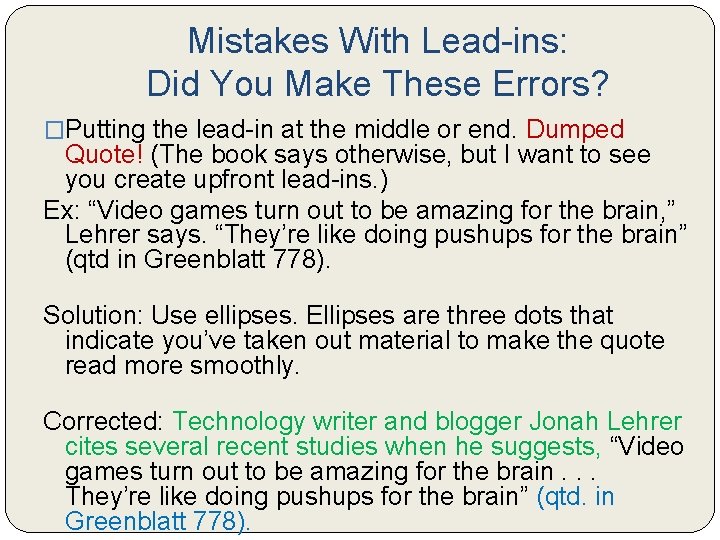 Mistakes With Lead-ins: Did You Make These Errors? �Putting the lead-in at the middle