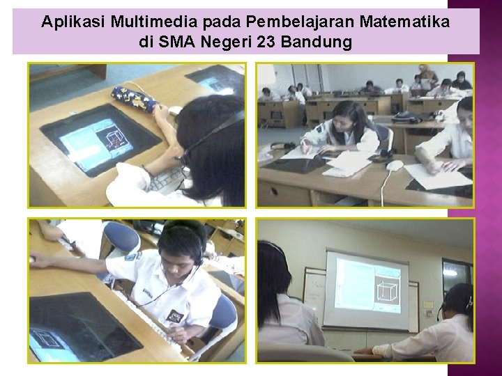 Aplikasi Multimedia pada Pembelajaran Matematika di SMA Negeri 23 Bandung 