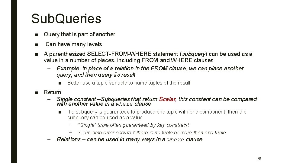 Sub. Queries ■ Query that is part of another ■ Can have many levels