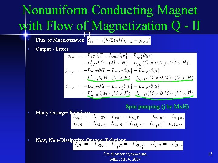 Nonuniform Conducting Magnet with Flow of Magnetization Q - II � • Flux of
