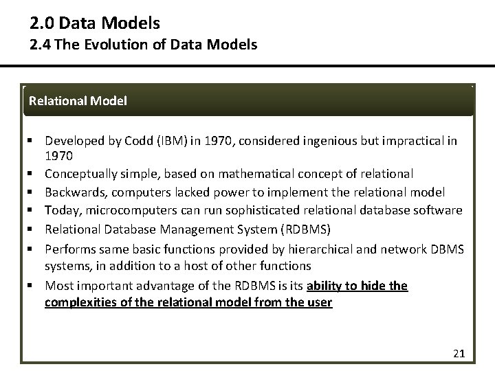 2. 0 Data Models 2. 4 The Evolution of Data Models Relational Model § 2. 0 Data Models 2. 4 The Evolution of Data Models Relational Model §