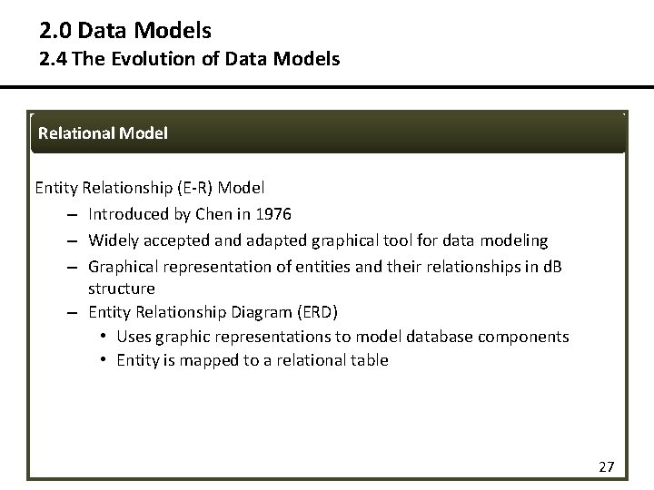 2. 0 Data Models 2. 4 The Evolution of Data Models Relational Model Entity 2. 0 Data Models 2. 4 The Evolution of Data Models Relational Model Entity