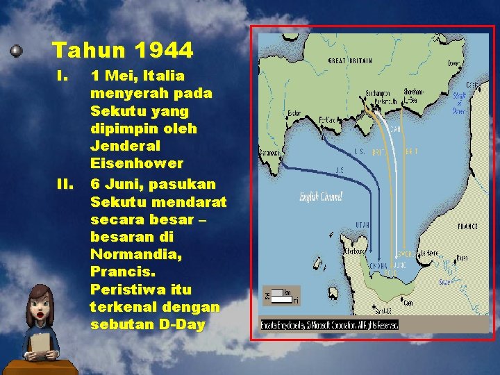 Tahun 1944 I. II. 1 Mei, Italia menyerah pada Sekutu yang dipimpin oleh Jenderal