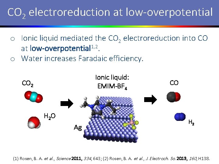 CO 2 electroreduction at low-overpotential o Ionic liquid mediated the CO 2 electroreduction into