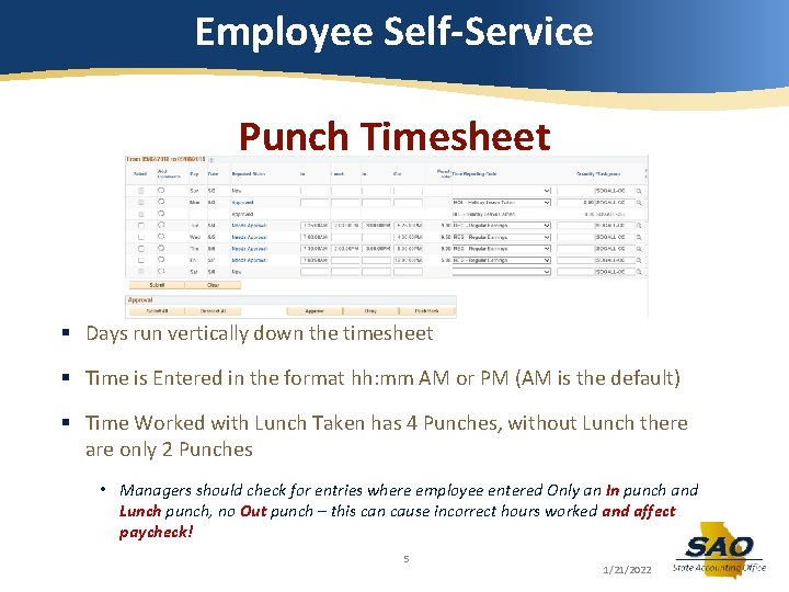 Employee Self-Service Punch Timesheet § Days run vertically down the timesheet § Time is Employee Self-Service Punch Timesheet § Days run vertically down the timesheet § Time is