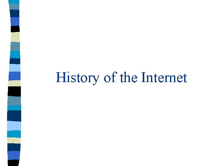 History of the Internet 