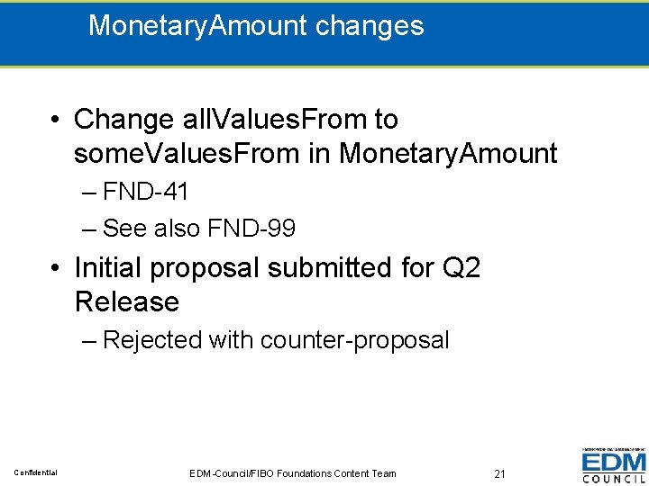 Monetary. Amount changes • Change all. Values. From to some. Values. From in Monetary.