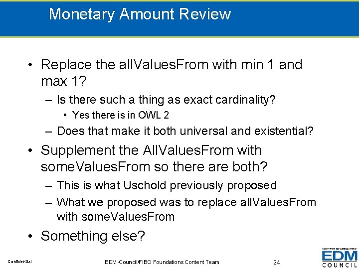 Monetary Amount Review • Replace the all. Values. From with min 1 and max