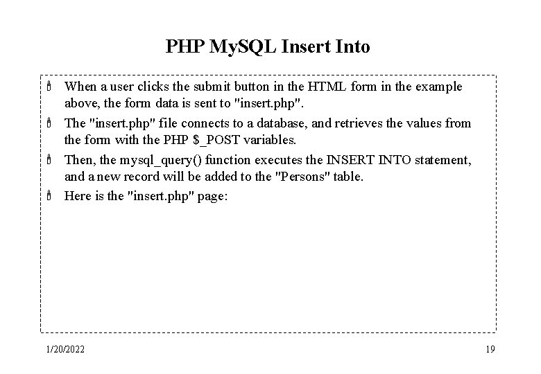 PHP My. SQL Insert Into ' When a user clicks the submit button in