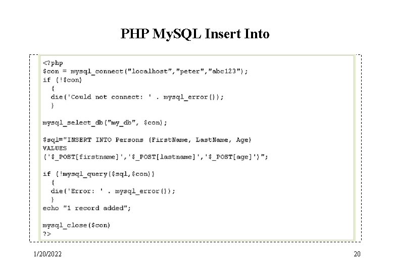PHP My. SQL Insert Into 1/20/2022 20 