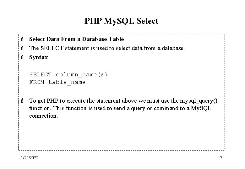 PHP My. SQL Select ' Select Data From a Database Table ' The SELECT