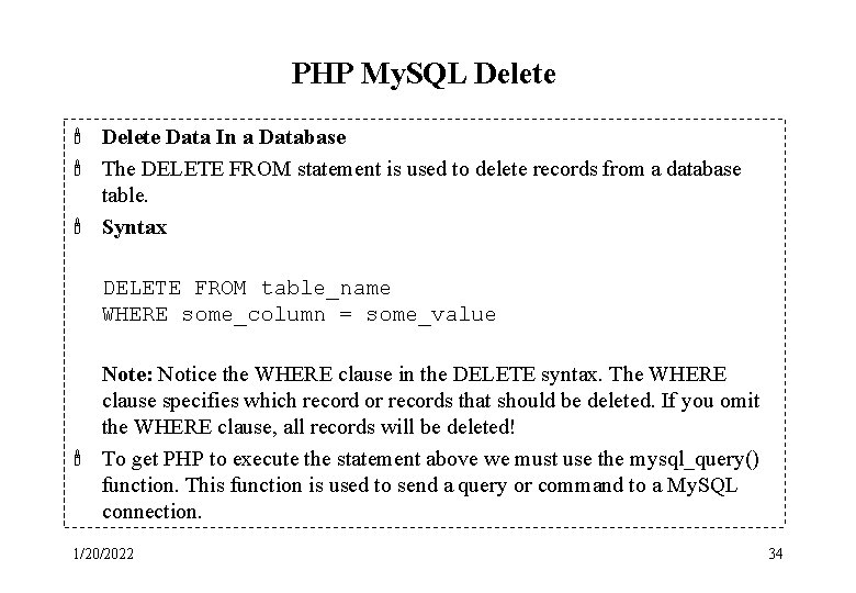 PHP My. SQL Delete ' Delete Data In a Database ' The DELETE FROM