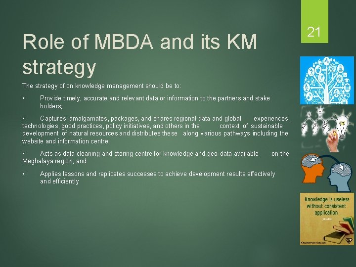 21 Role of MBDA and its KM strategy The strategy of on knowledge management