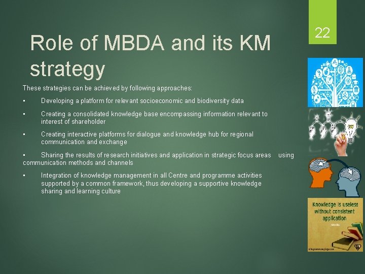 22 Role of MBDA and its KM strategy These strategies can be achieved by