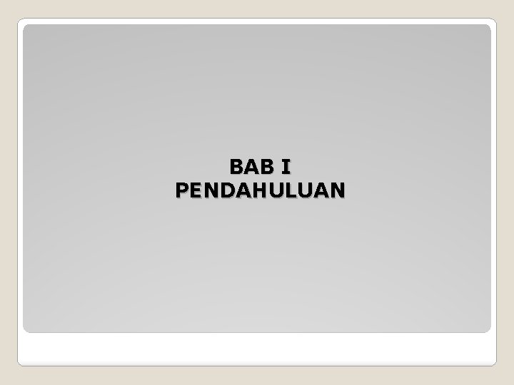 BAB I PENDAHULUAN 