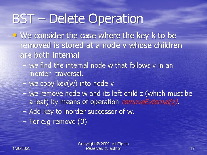 BST – Delete Operation • We consider the case where the key k to