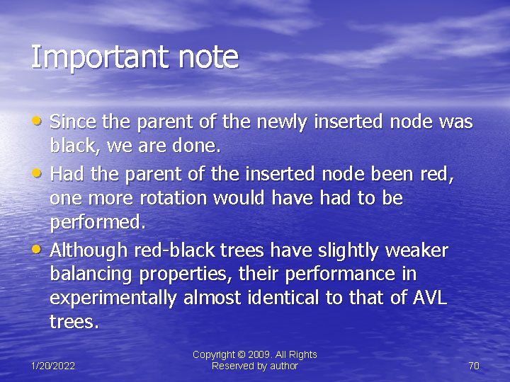 Important note • Since the parent of the newly inserted node was • •