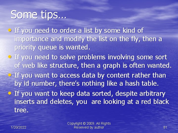 Some tips… • If you need to order a list by some kind of