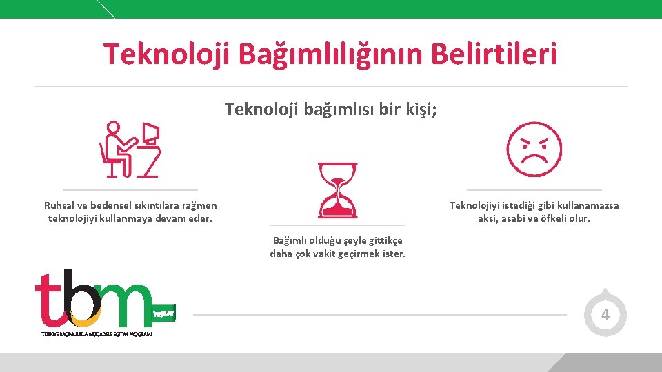 Teknoloji Bağımlılığının Belirtileri Teknoloji bağımlısı bir kişi; Ruhsal ve bedensel sıkıntılara rağmen teknolojiyi kullanmaya