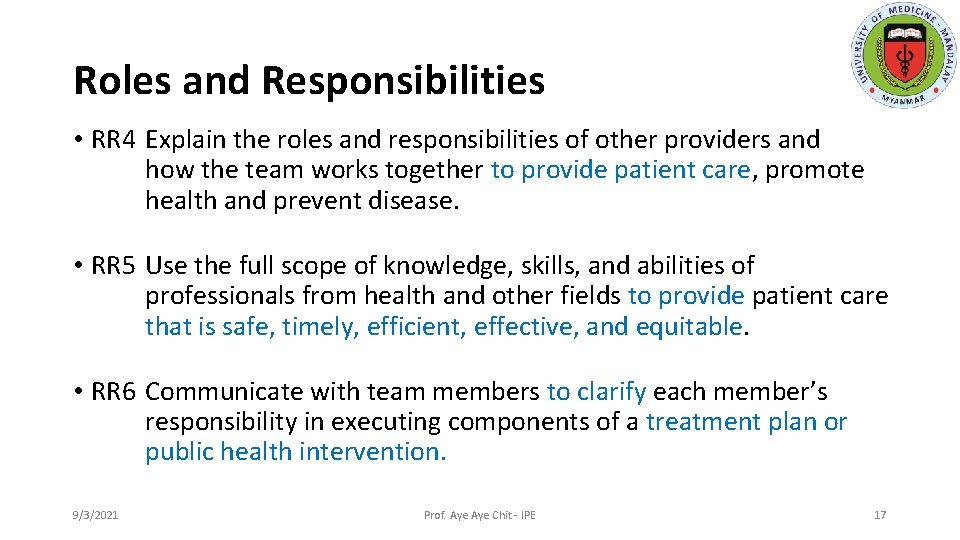 Roles and Responsibilities • RR 4 Explain the roles and responsibilities of other providers