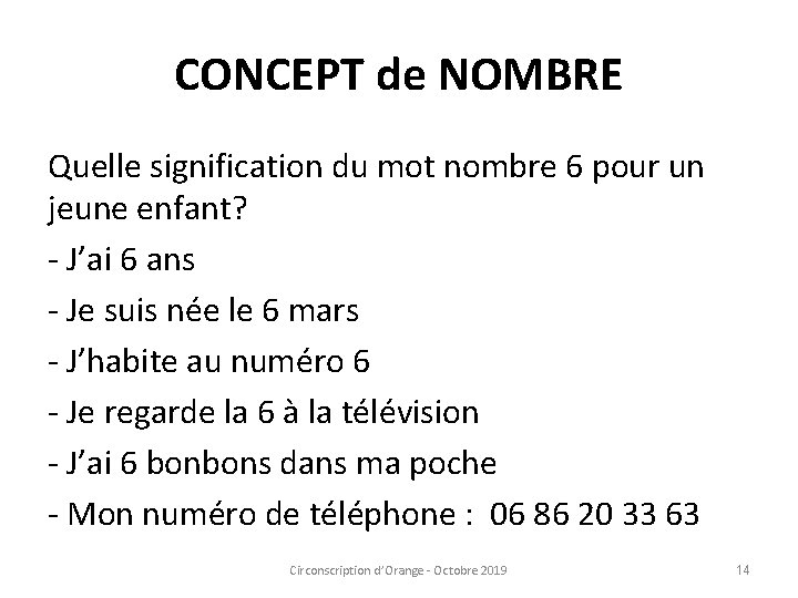 CONCEPT de NOMBRE Quelle signification du mot nombre 6 pour un jeune enfant? -