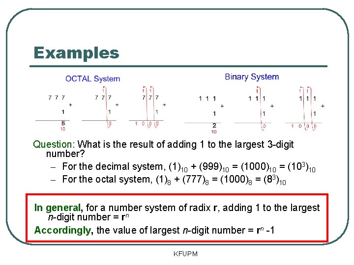 Examples Question: What is the result of adding 1 to the largest 3 -digit