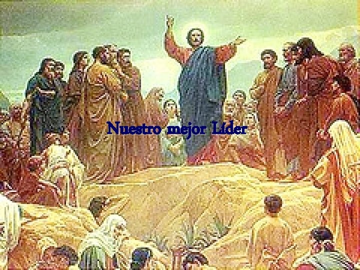 Nuestro mejor Líder 