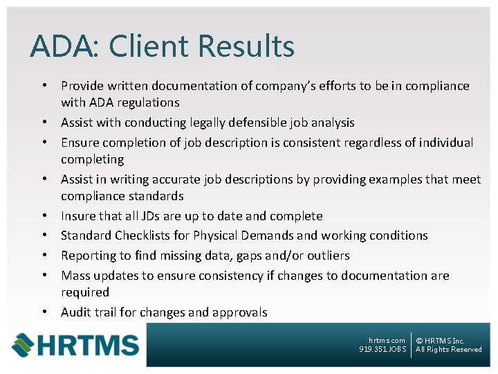 ADA: Client Results • Provide written documentation of company’s efforts to be in compliance