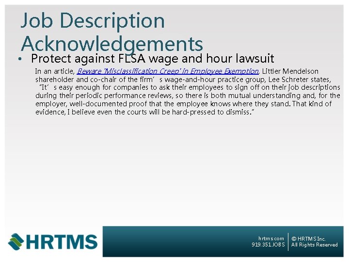 Job Description Acknowledgements • Protect against FLSA wage and hour lawsuit In an article,