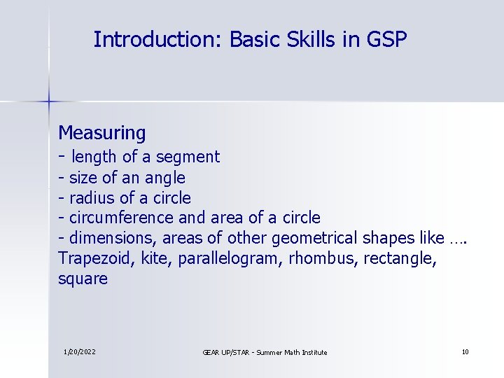 Introduction: Basic Skills in GSP Measuring - length of a segment - size of