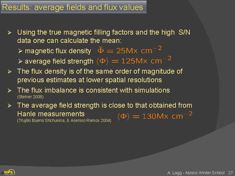 Results: average fields and flux values Using the true magnetic filling factors and the