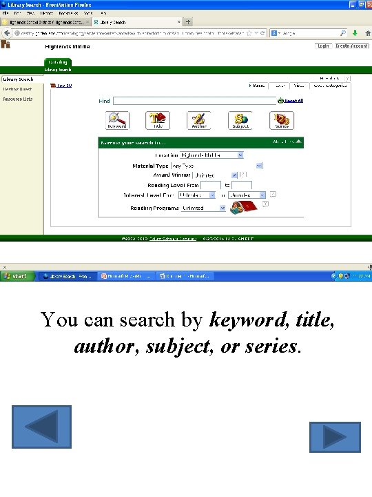 You can search by keyword, title, author, subject, or series. 