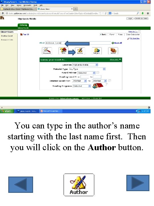 You can type in the author’s name starting with the last name first. Then