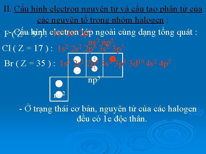 II. Cấu hình electron nguyên tử và cấu tạo phân tử của các nguyên