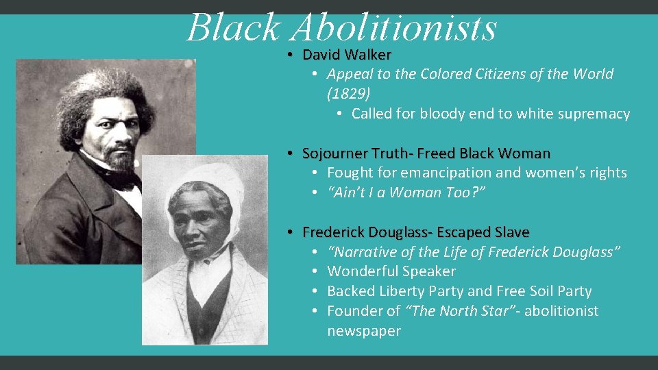 Black • Abolitionists David Walker • Appeal to the Colored Citizens of the World
