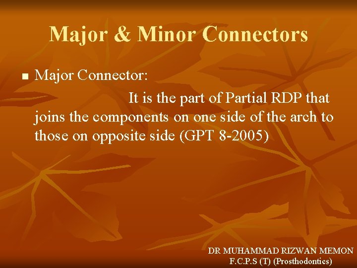 Major & Minor Connectors n Major Connector: It is the part of Partial RDP