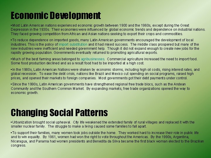 Economic Development • Most Latin American nations experienced economic growth between 1900 and the