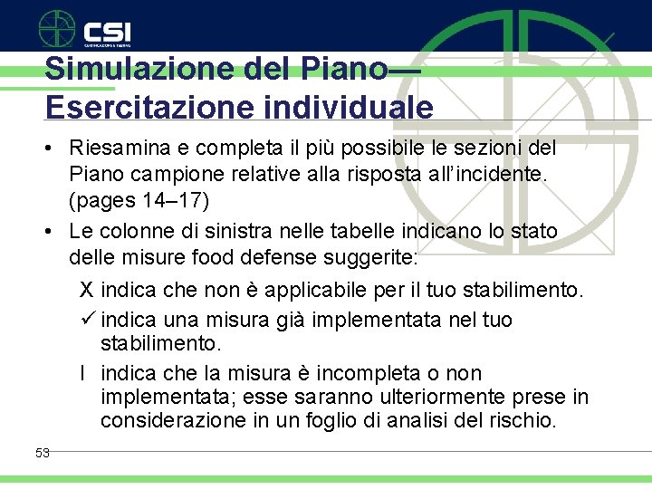 Simulazione del Piano— Esercitazione individuale • Riesamina e completa il più possibile le sezioni