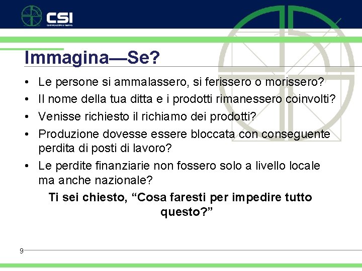 Immagina—Se? • • Le persone si ammalassero, si ferissero o morissero? Il nome della