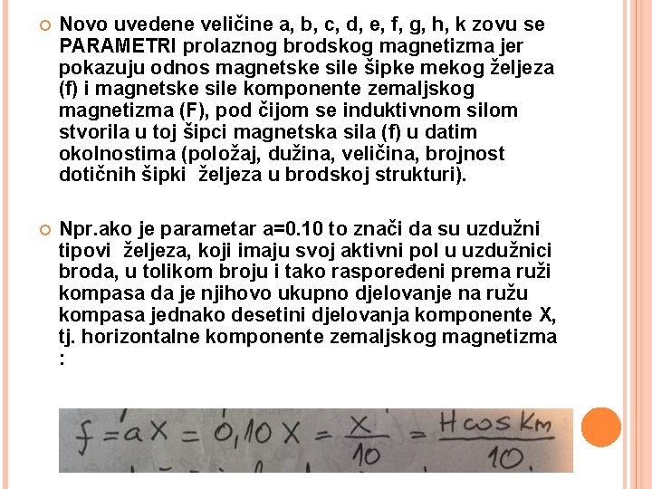  Novo uvedene veličine a, b, c, d, e, f, g, h, k zovu