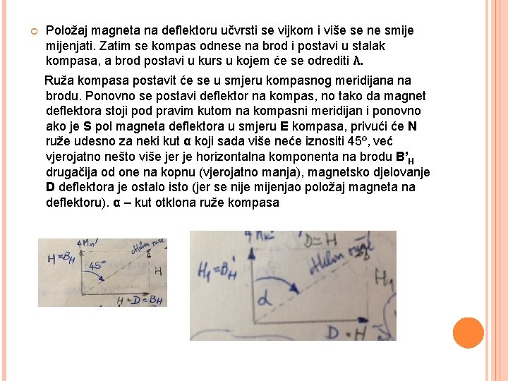  Položaj magneta na deflektoru učvrsti se vijkom i više se ne smijenjati. Zatim