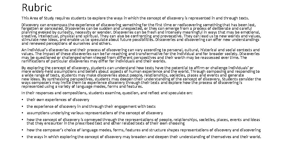 Rubric This Area of Study requires students to explore the ways in which the