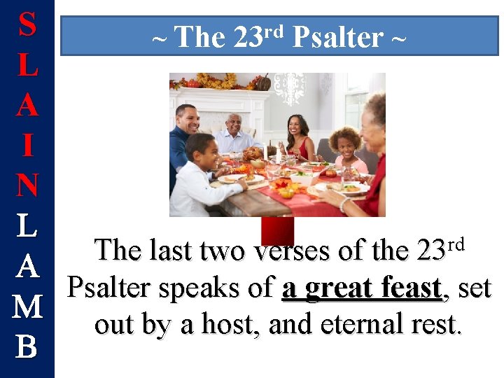 S ~ The 23 rd Psalter ~ L A I N L The last