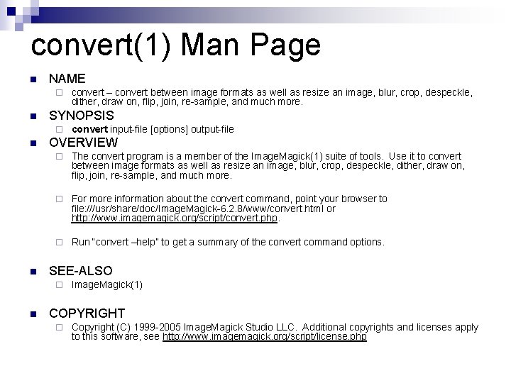 convert(1) Man Page n NAME ¨ n SYNOPSIS ¨ n n convert input-file [options]